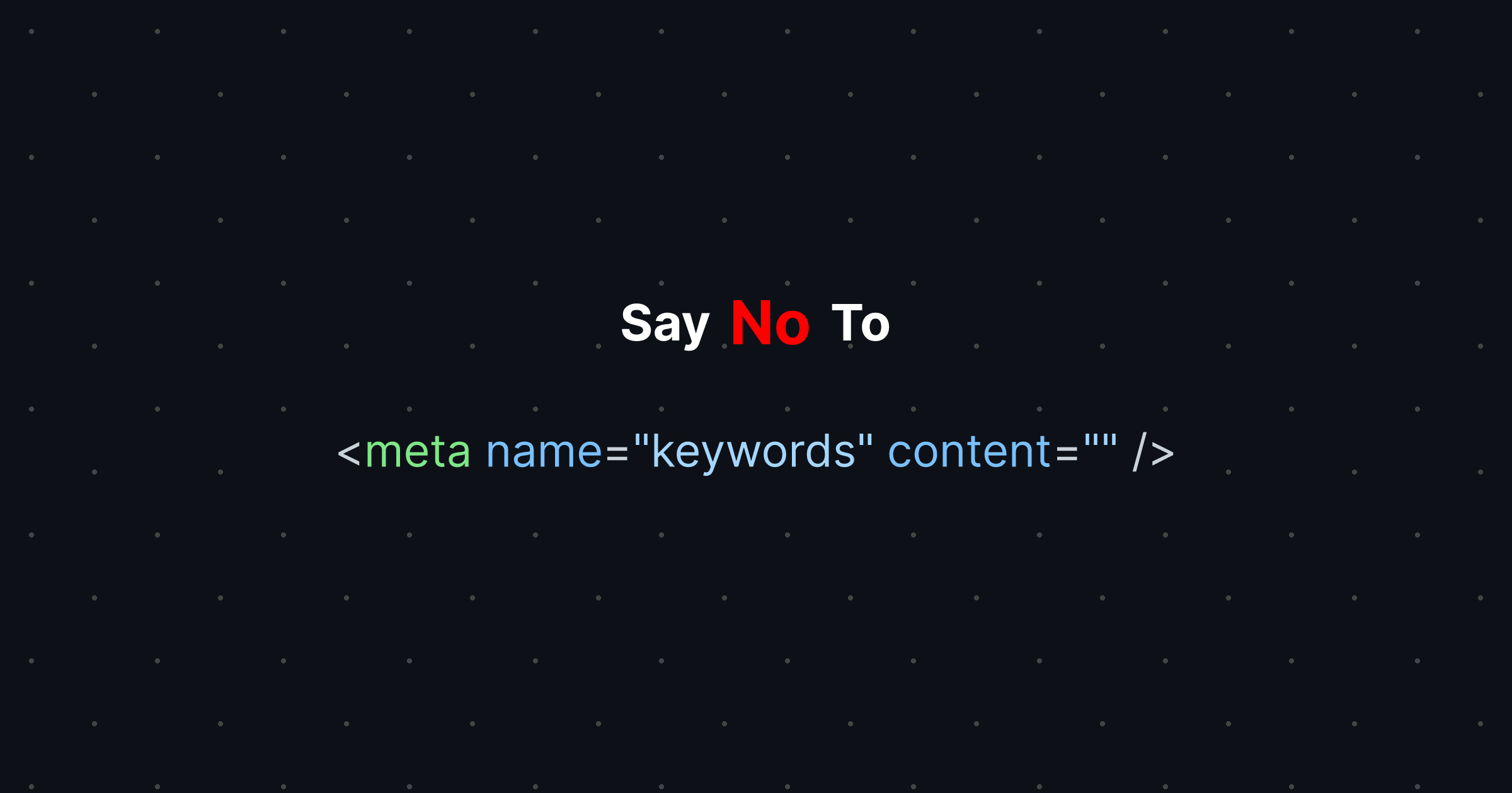 Meta Keywords：是什么、为什么不